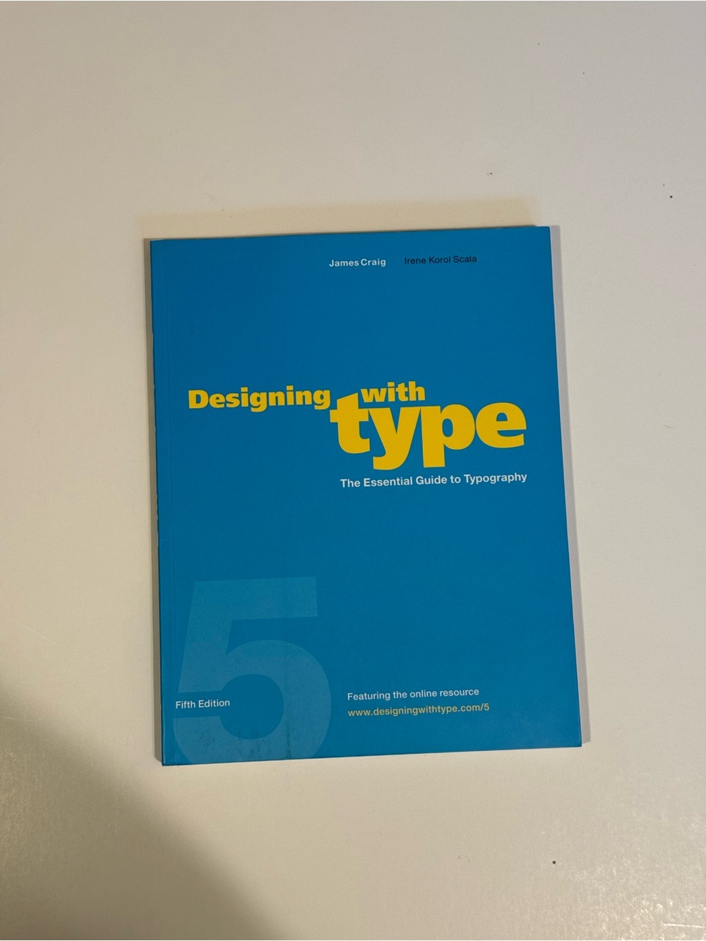 Designing with Type The Essential Guide to Typography James Craig & Irene Scala